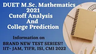 DUET MSc Mathematics 2021 || Cutoff Analysis ||College Prediction || IITJAM Test Series Information
