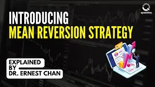 Introduction to Mean Reversion Strategy in Trading | Dr. Ernest Chan
