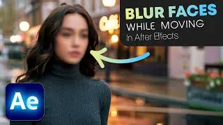 How to BLUR Faces in After Effects | Blur Moving Objects