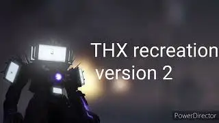 upgraded titan TV man THX sound recreation version 2