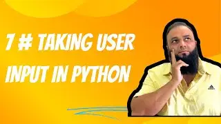 7 # Taking user input in Python   Hindi