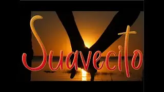 Suavecito with SSJB featuring Gisselle Anai