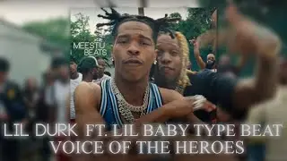 Lil Durk & Lil Baby - Voice of the Heroes Type Beat | Lil Durk Type Beat 2021