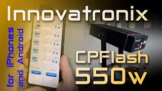 Innovatronix CPFlash 550w - Android and iPhones! Finally a powerful light for Phone for photography