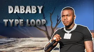 FREE DaBaby Type Loop 