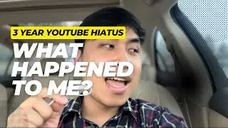 Gone for 3 Years: The Truth Behind My Youtube Break