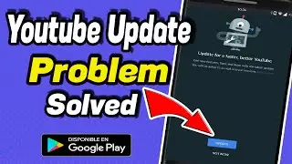 YouTube update problem 2023- 2024 | fix YouTube update | YouTube update | SOLVED |