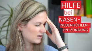 [4K] Hilfe bei Nasennebenhöhlenentzündung | Sinusitis | Symptome | Hausmittel | Medikation | Tipps