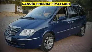Lancia Phedra Fiyatları - Araba Fiyatları