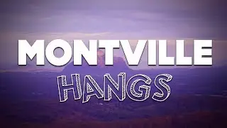 Montville Hangs w/ Friends