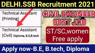 Fresher and experience civil engineer job 2021| diploma be BTech civil engineer jobs| DSSSB JOB 2021