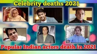 ||Most popular actor death in 2021||Celebrity deaths 2021|| #mostpopular #actors #death #newvideos