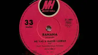BANANA - ME VAS A HACER LLORAR (sonido mejorado)