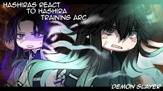 HASHIRAS REACT TO HASHIRA TRAINING ARC | DEMON SLAYER | FULL PARTS | GACHA CLUB
