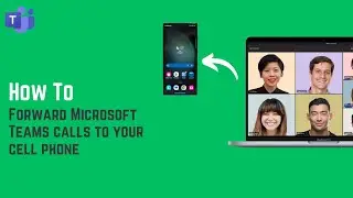 Forward Microsoft Teams calls to your cell phone (In one minute)