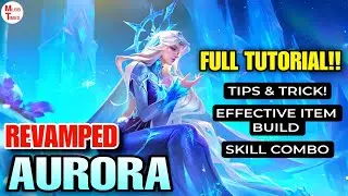 Revamped Aurora complete guide mobile legends || Aurora best build tips and tricks skill combo