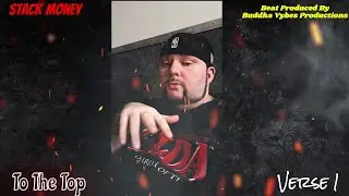 To The Top By Stack Money