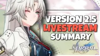 NEW UPDATE!! VERSION 2.5 LIVESTREAM SUMMARY, BANNERS, NEW CONTENT,  REWARDS | Honkai Star Rail