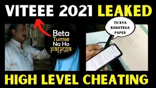 VITEEE 2021 again Leaked | Cheating by students in VITEEE 2021 | Online Proctored Mode Failed 