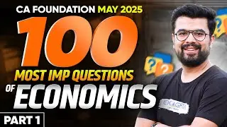 CA Foundation Economics Most Important Questions | CA Foundation May 2025 | PART 1 | By Jatin Dembla
