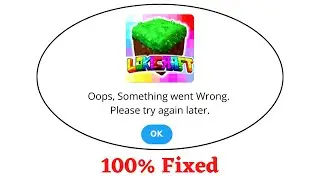 Fix LokiCraft Oops Something Went Wrong Error. Please Try Again Later Problem Error Solved