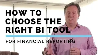 How to choose the right BI tool for financial reporting