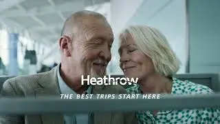 The best trips start here | Heathrow
