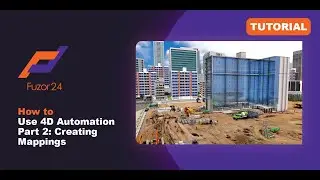 [Fuzor 2024] How to use 4D Automation Part 2: Creating Mappings