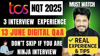 🔥 TCS NQT 3 Digital Interview Experience 13 June 2025 | Full Process, Questions & Tips 🔥