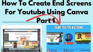 How To Create End Screen For Youtube | Using Canva (Part1)