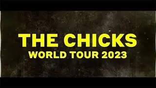 a day on the green present THE CHICKS | World Tour 2023