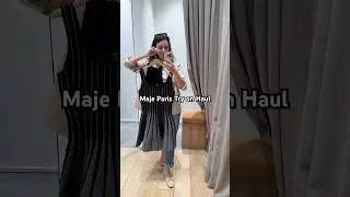 Maje Paris Try on Haul 