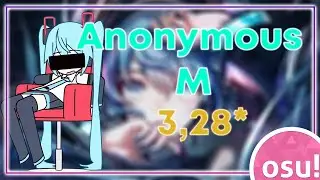 Osu! mania - Anonymous M 3,28* [Who Is she ?]