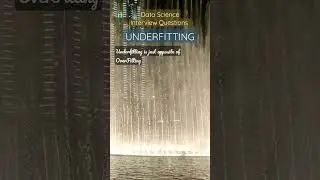 Underfitting | Layman's Terms | Data Science Interview Questions