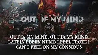 Out Of My Mind (Official Lyric Video)