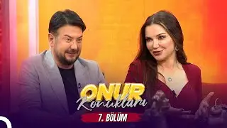 Onur Konukları 7. Bölüm w/ @EsraEzmeci