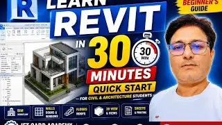 Learn Revit in 30 Minutes | Quick Start for Civil & Architecture Students.