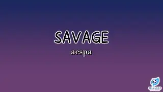 (CORRECT) Savage -aespa (에스파)  Lyrics [Rom Lyrics]
