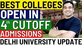 DU 4th Cutoff Admissions🔥 | Seats in Best Colleges (With Low Cutoffs)