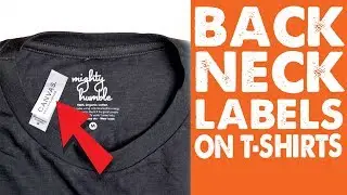 How To Add Printed Back Neck Labels: Tear Away Tag T-shirts: