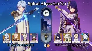 C0 Ayato Vaporize & C0 Raiden Hypercarry | 5.0/5.1 Spiral Abyss | Full Star Clear | Genshin Impact