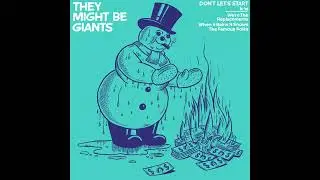 They Might Be Giants – Don't Let's Start