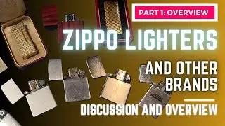 Zippo Lighters, Collection Review: Part 1