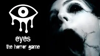 #Eyes -#The #Horror #Game  #часть #1