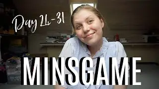 MINSGAME MAY 2021 // DAY 24 - 31