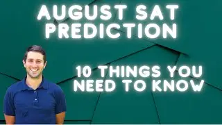 August 2023 SAT Prediction: You Will See This On Your Test