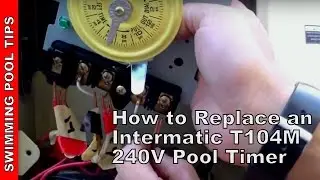 How to Replace an Intermatic T104M 240V (208 277 V) Pool Timer