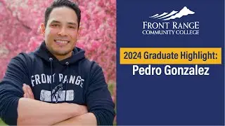 Achieving Dreams in Cybersecurity: Pedro’s Journey with Front Range Community College