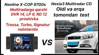 Neoline 9700s  vs multiradar oldidan va orqadan test. Неолайн 9700s  вa мултирадар олди ва орқадан.