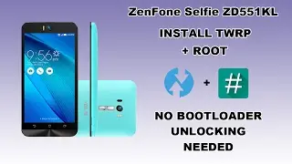 Install TWRP and Root ZenFone Selfie ZD551KL latest firmware